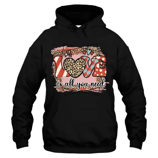 Love Is All You Need Valentine's Day Hoodie - Black